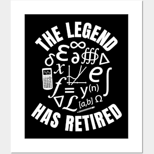 The Legend Has Retired, Funny Retired Math Teacher Quote Posters and Art